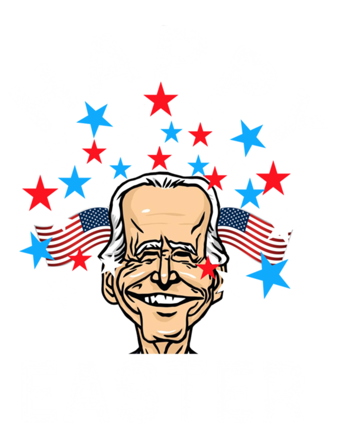 4th Of Easter Funny Happy 4th July Anti Joe Biden Cute Gift T-Shirt