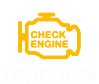 Check Engine Yup ItS There Auto Repair Funny Car Mechanic Meaningful Gift T-Shirt