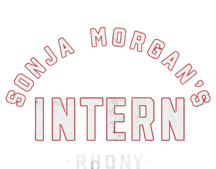 Sonja MorganS Intern Real Housewives T-Shirt