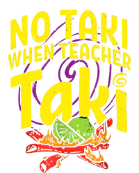 Cinco De Mayo Funny No Taki When Teacher Taki Button