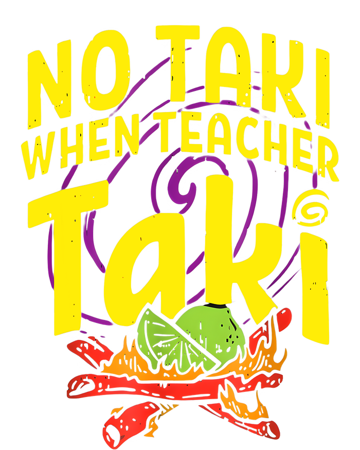 Cinco De Mayo Funny No Taki When Teacher Taki Button