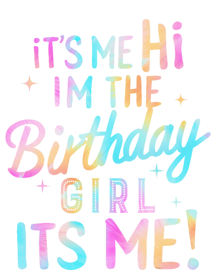 Birthday Party Hi Its Me Im The Birthday Girl T-Shirt