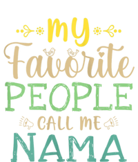 My Favorite People Call Me Nama T-Shirt