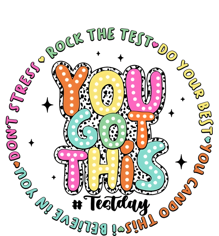 It’S Test Day You Got This Rock The Test T-Shirt