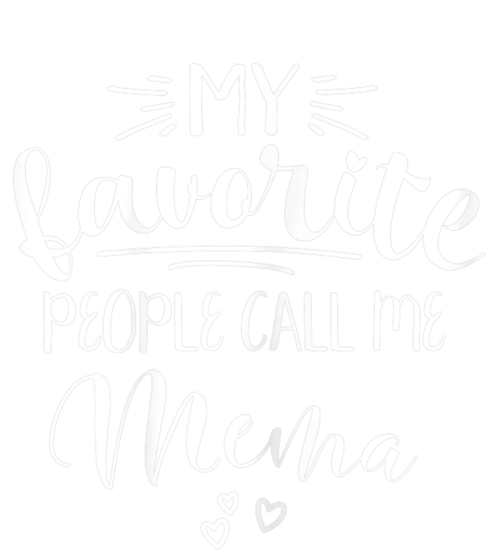 My Favorite People Call Me Mema T-Shirt