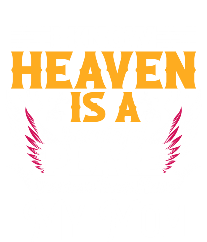 Memorial For Loss Of Mom Heaven Beautiful Place Memory Gift Sweatshirt