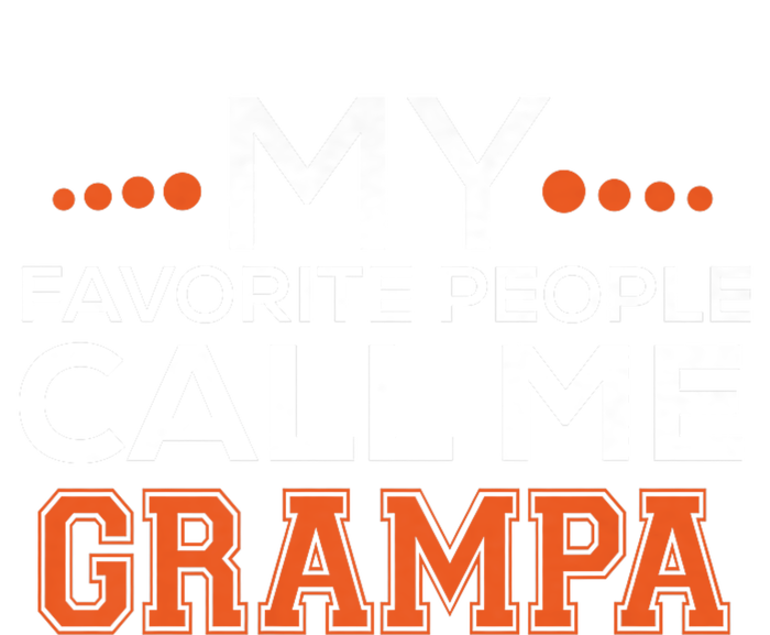 My Favorite People Call Me Grampa Women's T-Shirt