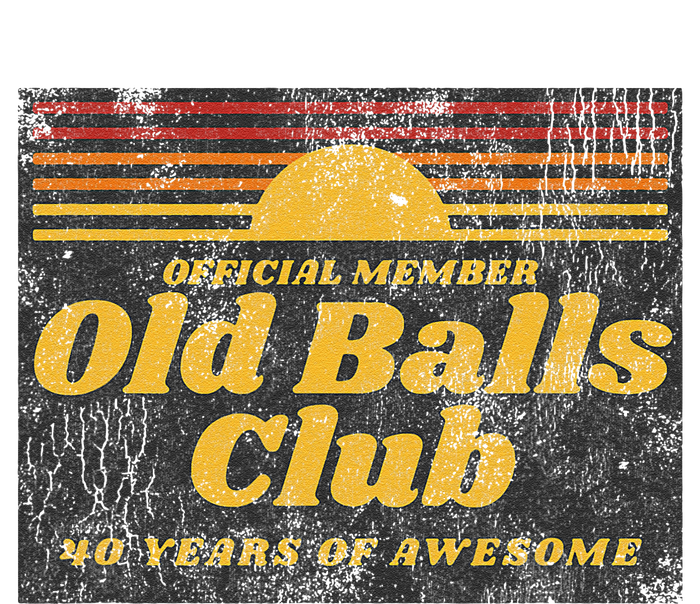 Funny 40th Birthday Old Balls Club 40 Years Of Awesome T-Shirt