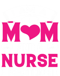 IM A Mom And A Nurse Practitioner Funny Np Nurse Mom Meaningful Gift Zip Tote Bag