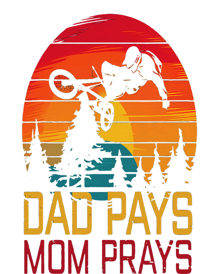 Dad Pays Mom Prays Dirt Bike Retro Motocross Performance Sprint T-Shirt