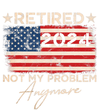 Vintage Retired 2024 Not My Problem Anymore American Flag Sustainable Beanie