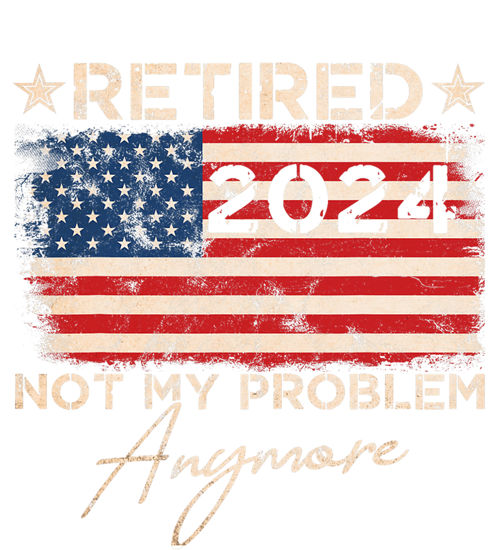 Vintage Retired 2024 Not My Problem Anymore American Flag Sustainable Beanie