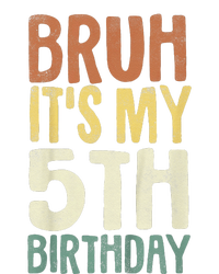 Bruh Its My 5th Birthday 5 Year Old Gifts Five Bday Infant Baby Jersey Bodysuit