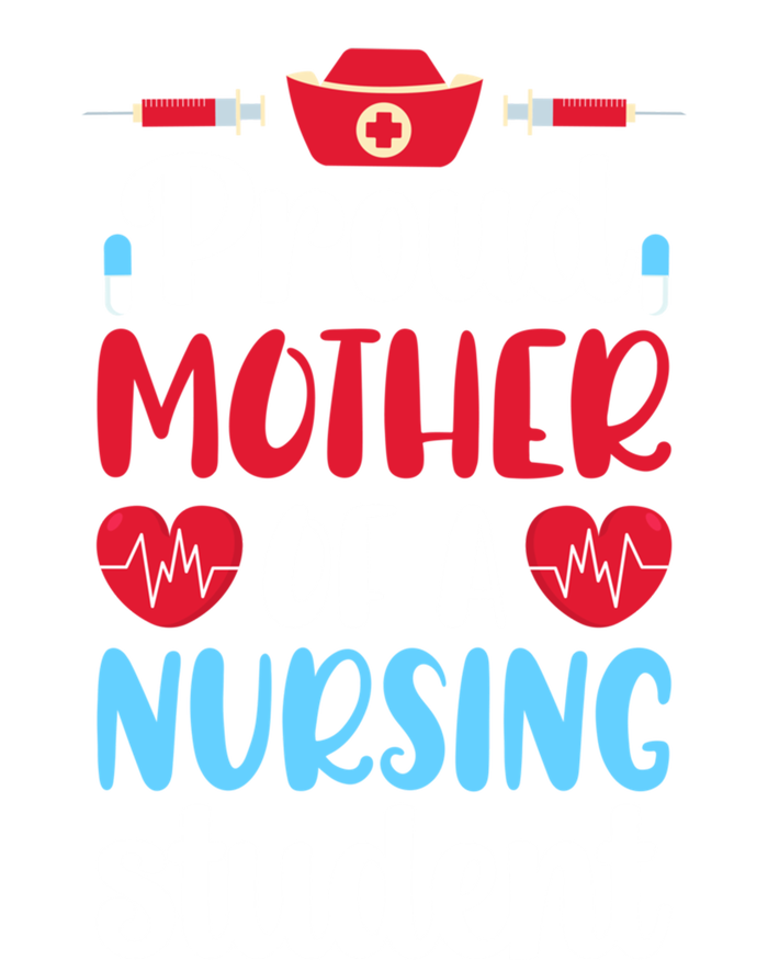 Proud Mother Of A Nursing Student Mom Future Nurse Mom Cool Gift Insulated Varsity Jacket