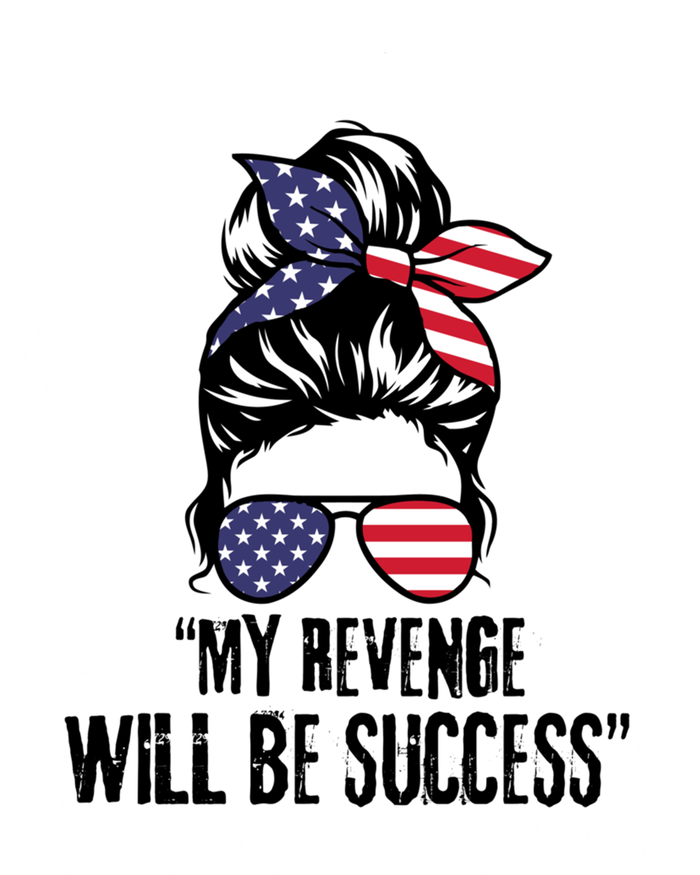 Bleached Messy Bun My Revenge Will Be Success Trump Us Flag Gift Stripe Pom Pom Beanie