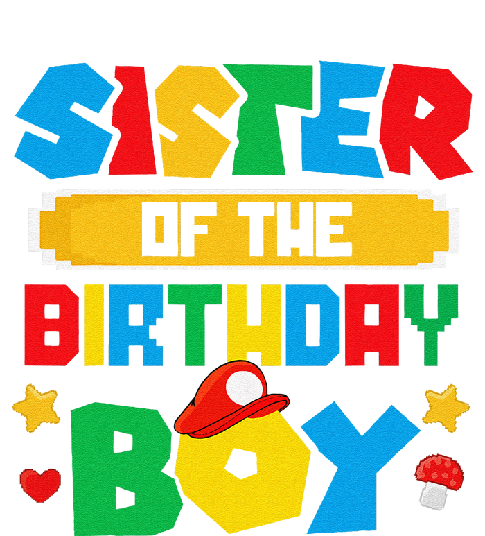 Sister Of The Birthday Boy Game Gaming Family Matching Cool Comfort Performance Bucket Hat