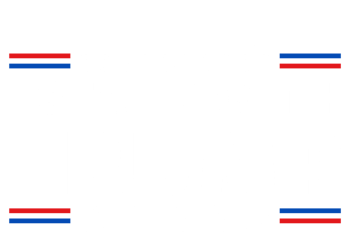 I Stand With Trump Cool Gift T-Shirt