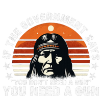 If The Government Says You DonT Need A Gun T-Shirt