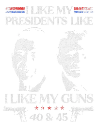 I Like My Presidents Like I Like My Guns 40 45 T-Shirt