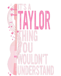 ItS A Taylor Thing You WouldnT Understand T-Shirt