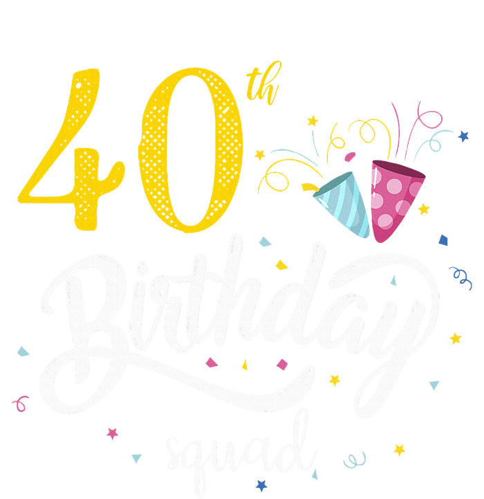 40th Birthday Squad 40 Party Crew Group T-Shirt