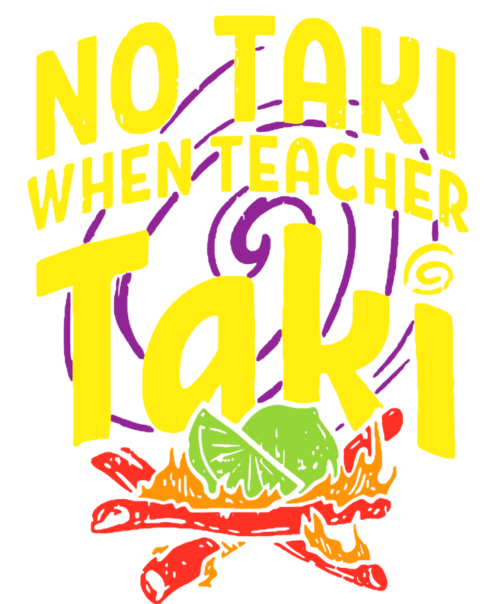 Cinco De Mayo No Taki When Teacher Funny T-Shirt