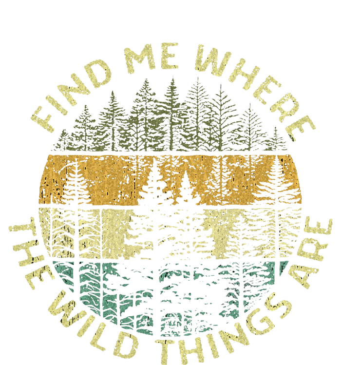 Find Me Where The Wild Things Are Outdoor Women's Pullover Hoodie