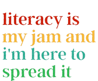 Funny Literacy Is My Jam And IM Here To Spread It T-Shirt