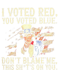 I Voted Red You Voted Blue DonT Blame Me Tie-Dye Long Sleeve Shirt