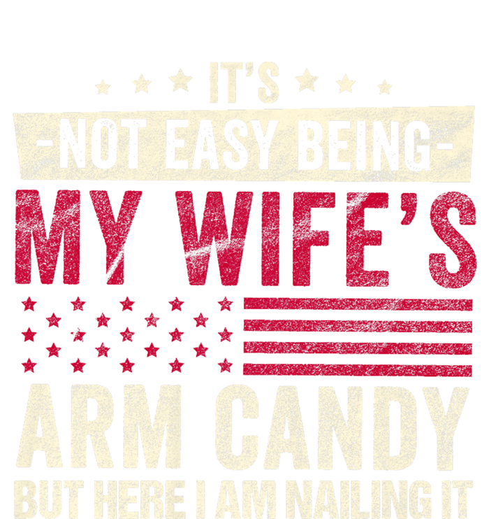 Its Not Easy Being My WifeS Arm Candy Toddler Sweatshirt