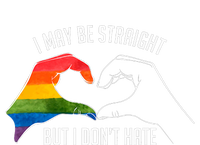 I May Be Straight But I DonT Hate Support Pride Lgbt Tall T-Shirt