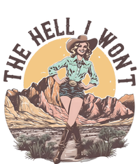 Western The Hell I Wont Cowgirl Country Music T-Shirt