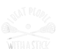 Lacrosse Lax I Beat People With A Stick T-Shirt