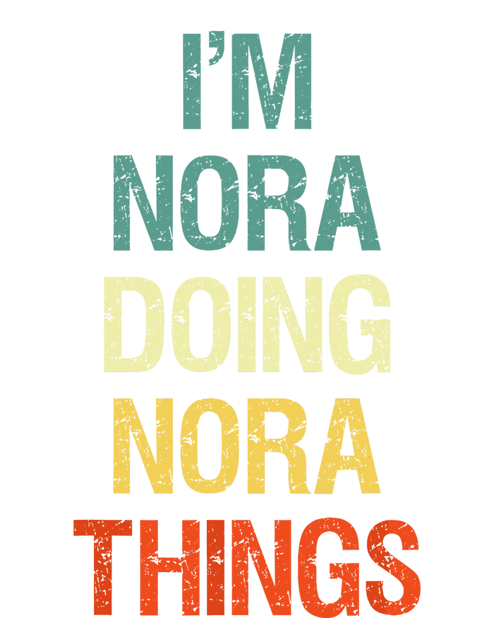 IM Nora Doing Nora Things Personalized First Name Gift T-Shirt