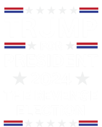 Trump For President 2024 The Revenge Election Political 2024 Cute Gift T-Shirt