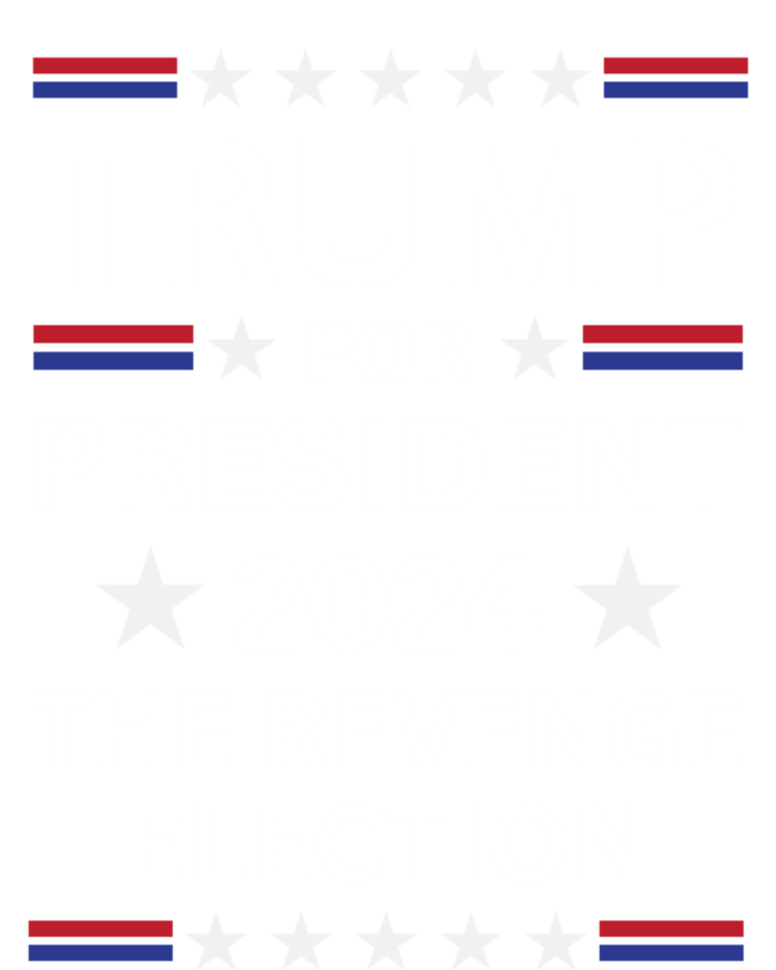 Trump For President 2024 The Revenge Election Political 2024 Cute Gift T-Shirt