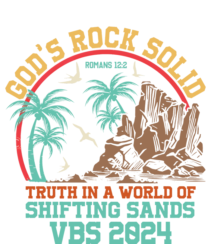 GodS Rock Solid Truth In A World Of Shifting Sands Vacation T-Shirt