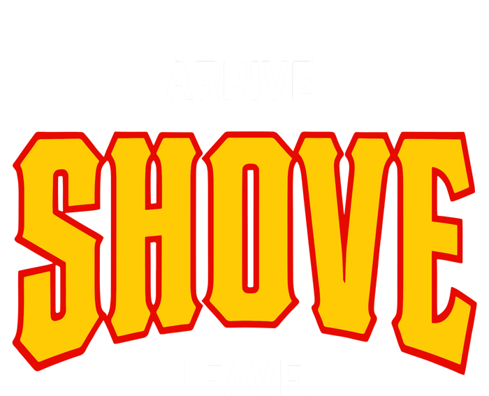 Pittsburgh Arrive Shove Leave Women's T-Shirt