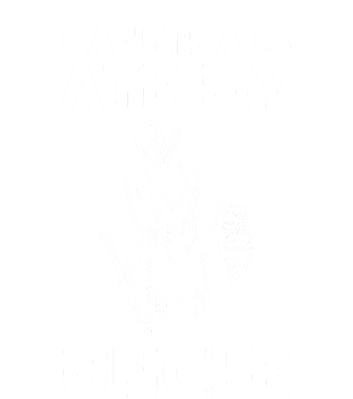 Cannibals Ate My Uncle Joe Biden Trump Saying Funny T-Shirt