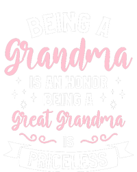 Being A Grandma Is An Honor Being A Great Grandma T-Shirt