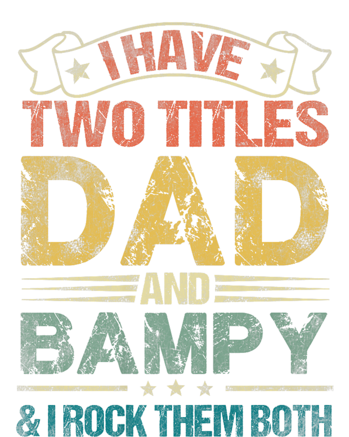 I Have Two Titles Dad And Bampy Ladies Essential Tank