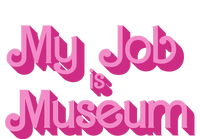 My Job Is Museum Hot Pink Guift For Caretaker Grommeted Golf Towel