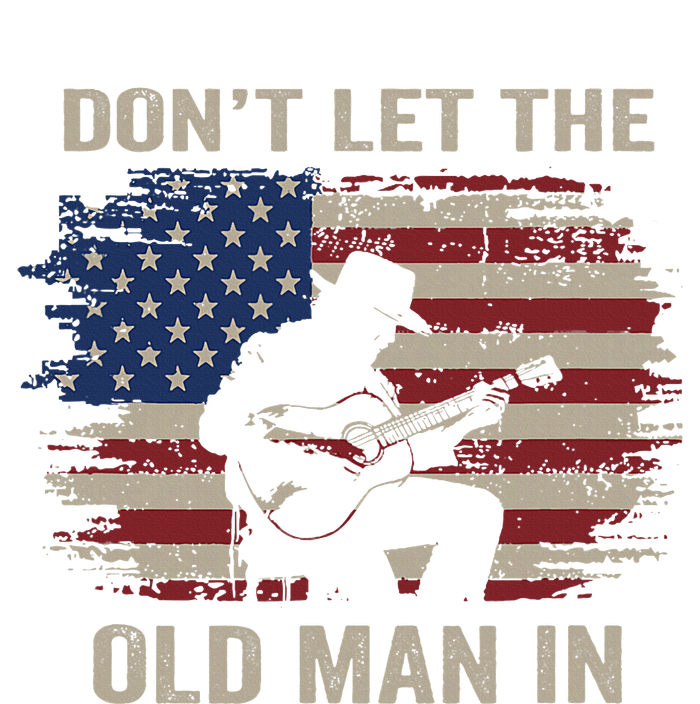 DonT Let The Old Man In Cowboy Us Flag T-Shirt