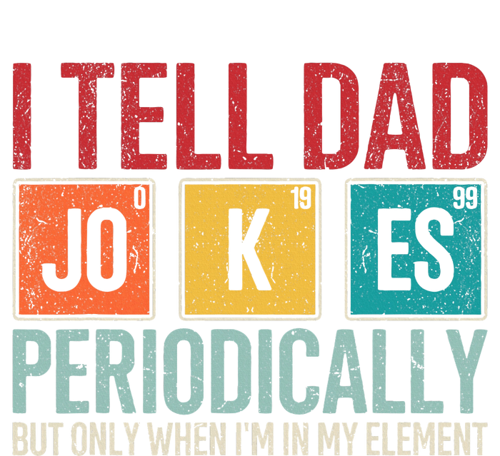 I Tell Dad Jokes Periodically Funny FatherS Day Dad Gift Snapback Five-Panel Rope Hat