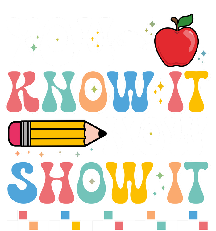 You Know It Now Show It Testing Day Teacher Life Performance Fleece Hoodie