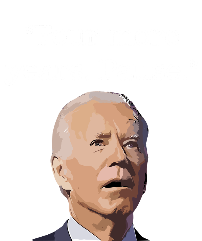 Four More Years Pause Funny Biden Quote Flat Bill Trucker Hat