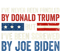 IVe Never Been Fondled By Donald Trump But Joe Biden T-Shirt