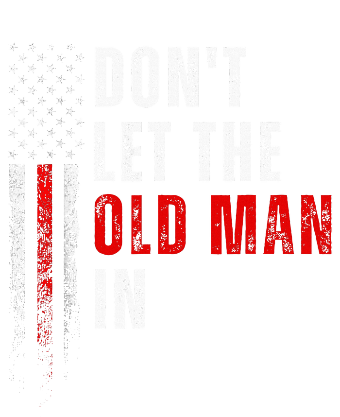 Retro DonT Let The Old Man In Vintage American Flag Funny T-Shirt