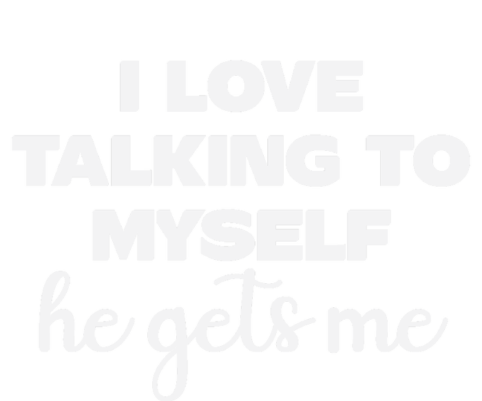 I Love Talking To Myself Funny Selfhumor Graphic Tie-Dye T-Shirt