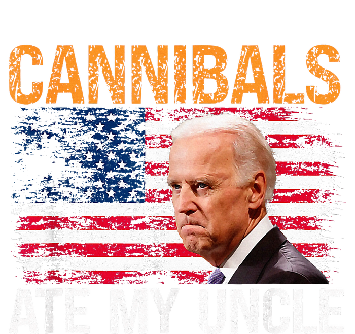 Cannibals Ate My Uncle Us Flag Joe Biden T-Shirt